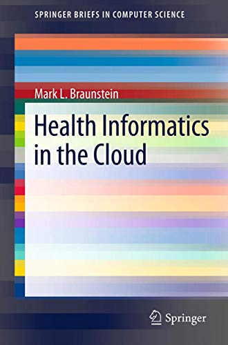 Stock image for Health Informatics in the Cloud for sale by Better World Books