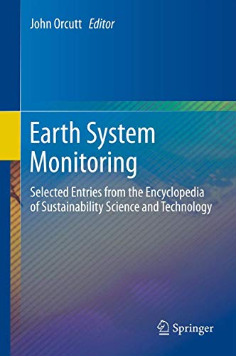 9781461456834: Earth System Monitoring: Selected Entries from the Encyclopedia of Sustainability Science and Technology