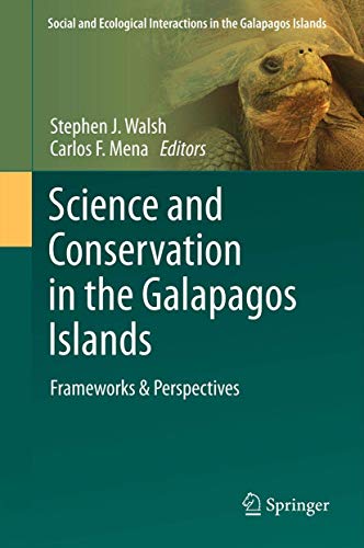 Science and Conservation in the Galapagos Islands: Frameworks & Perspectives (Social and Ecological