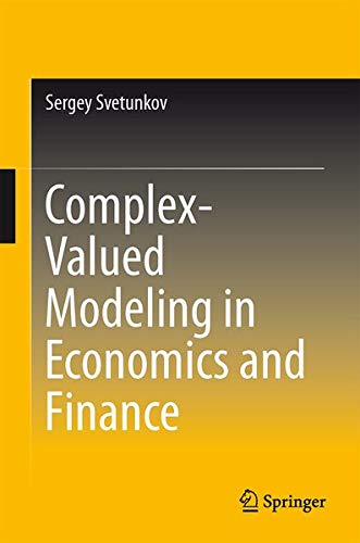 9781461458760: Complex-Valued Modeling in Economics and Finance