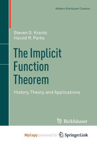 9781461459828: The Implicit Function Theorem: History, Theory, and Applications