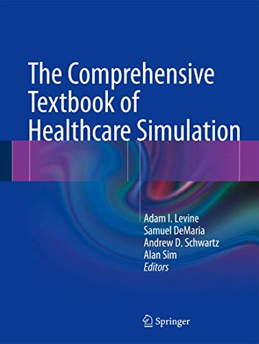 Stock image for The Comprehensive Textbook of Healthcare Simulation for sale by SecondSale