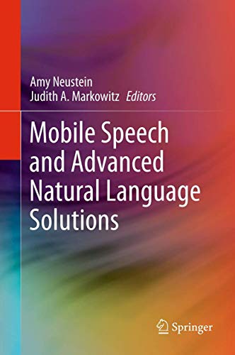 Stock image for Mobile Speech and Advanced Natural Language Solutions. for sale by Gast & Hoyer GmbH