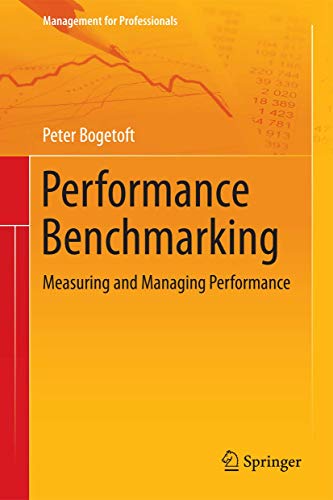 Beispielbild fr Performance Benchmarking: Measuring and Managing Performance (Management for Professionals) zum Verkauf von WeBuyBooks
