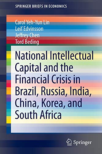 9781461460886: National Intellectual Capital and the Financial Crisis in Brazil, Russia, India, China, Korea, and South Africa (SpringerBriefs in Economics, 18)