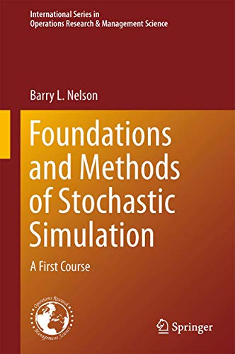 Stock image for Foundations and Methods of Stochastic Simulation: A First Course (International Series in Operations Research & Management Science, 187) for sale by MyLibraryMarket