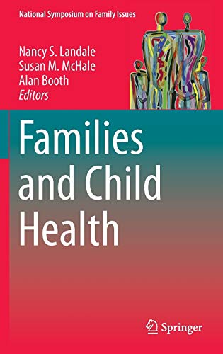 Imagen de archivo de Families and Child Health a la venta por ThriftBooks-Dallas