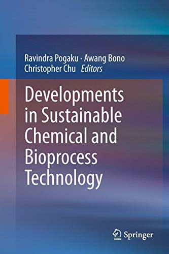 Developments in Sustainable Chemical and Bioprocess Technology [Hardcover] Pogaku, Ravindra; Bono...