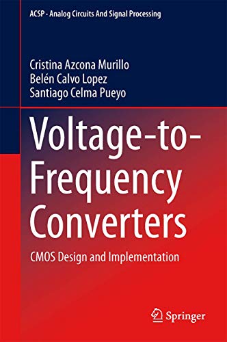 Stock image for Voltage-to-Frequency Converters : CMOS Design and Implementation for sale by Blackwell's