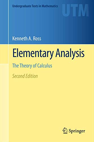 Beispielbild fr Elementary Analysis: The Theory of Calculus (Undergraduate Texts in Mathematics) zum Verkauf von BooksRun