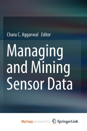 9781461463108: Managing and Mining Sensor Data