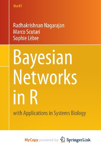 9781461464471: Bayesian Networks in R: with Applications in Systems Biology