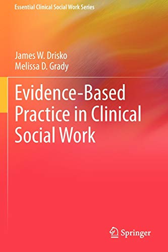 Beispielbild fr Evidence-Based Practice in Clinical Social Work (Essential Clinical Social Work Series) zum Verkauf von SecondSale