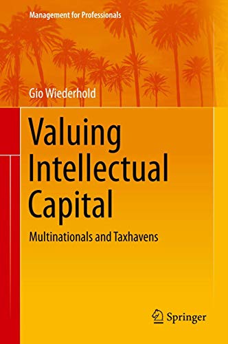 Valuing Intellectual Capital. Multinationals and Taxhavens.