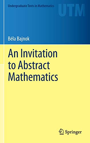 9781461466352: An Invitation to Abstract Mathematics