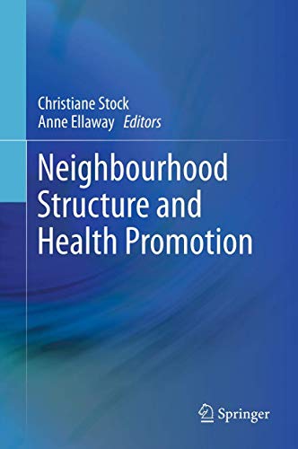 9781461466710: Neighbourhood Structure and Health Promotion
