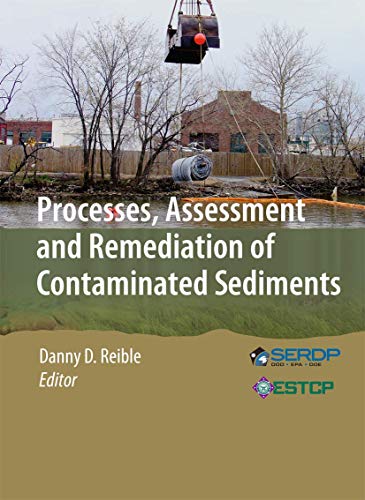 9781461467250: Processes, Assessment and Remediation of Contaminated Sediments (SERDP ESTCP Environmental Remediation Technology, 6)