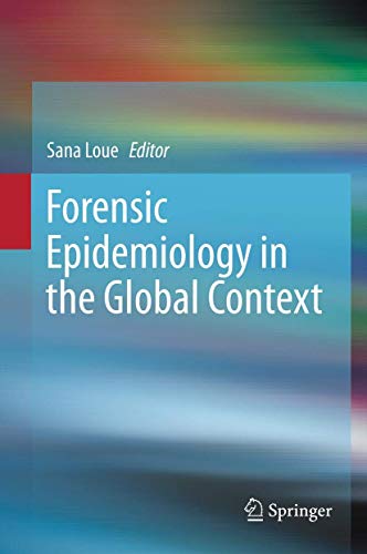 9781461467373: Forensic Epidemiology in the Global Context