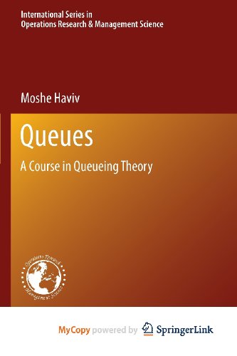 9781461467663: Queues: A Course in Queueing Theory