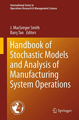 Imagen de archivo de Handbook of Stochastic Models and Analysis of Manufacturing System Operations (International Series in Operations Research & Management Science, 192) a la venta por Lucky's Textbooks