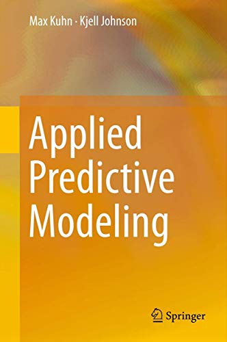 9781461468486: Applied Predictive Modeling