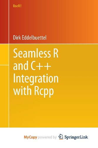 9781461468691: Seamless R and C++ Integration with Rcpp