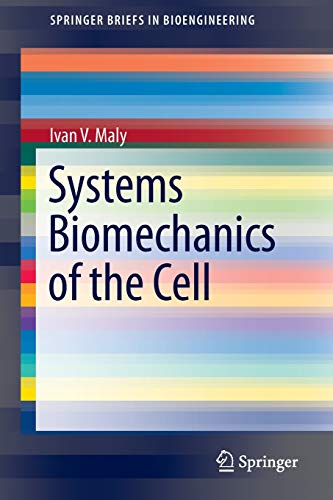 Stock image for Systems Biomechanics of the Cell for sale by Blackwell's