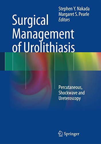 Beispielbild fr Surgical Management of Urolithiasis: Percutaneous, Shockwave and Ureteroscopy zum Verkauf von Homeless Books