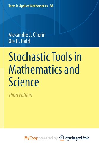 Stochastic Tools in Mathematics and Science (9781461469810) by Chorin, Alexandre J.; Hald, Ole H