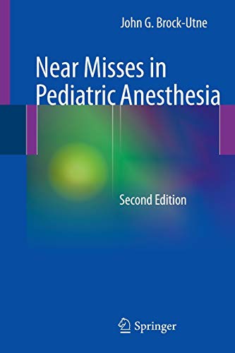 9781461470397: Near Misses in Pediatric Anesthesia