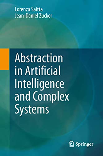 9781461470519: Abstraction in Artificial Intelligence and Complex Systems