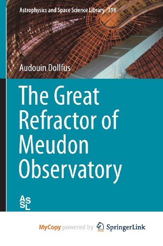 9781461472896: The Great Refractor of Meudon Observatory