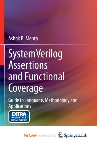 9781461473251: SystemVerilog Assertions and Functional Coverage: Guide to Language, Methodology and Applications