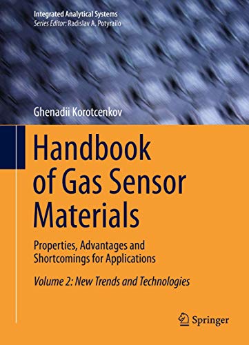 9781461473879: Handbook of Gas Sensor Materials: Properties, Advantages and Shortcomings for Applications Volume 2: New Trends and Technologies (Integrated Analytical Systems)