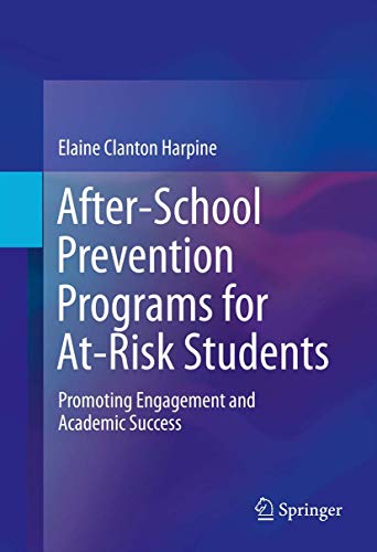 9781461474159: After-School Prevention Programs for At-Risk Students: Promoting Engagement and Academic Success