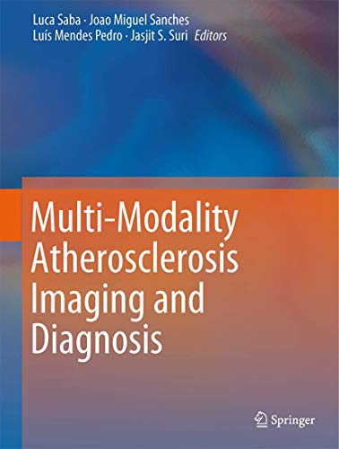 Stock image for Multi-Modality Atherosclerosis Imaging and Diagnosis. for sale by Antiquariat im Hufelandhaus GmbH  vormals Lange & Springer