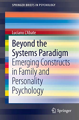 9781461474432: Beyond the Systems Paradigm: Emerging Constructs in Family and Personality Psychology (SpringerBriefs in Psychology)