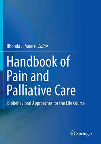 9781461474937: Handbook of Pain and Palliative Care: Biobehavioral Approaches for the Life Course