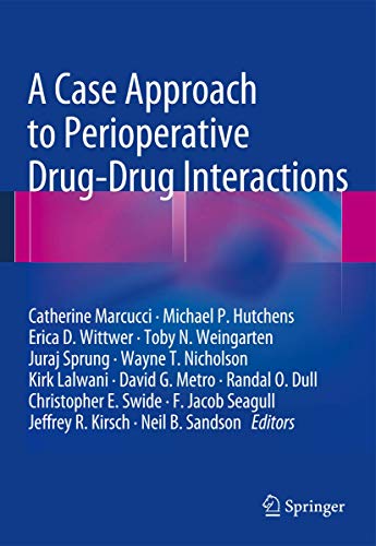 Stock image for A Case Approach to Perioperative Drug-Drug Interactions for sale by Lucky's Textbooks