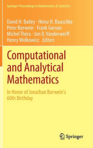 9781461476207: Computational and Analytical Mathematics: In Honor of Jonathan Borwein's 60th Birthday: 50 (Springer Proceedings in Mathematics & Statistics)