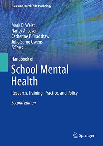 Stock image for Handbook of School Mental Health: Research, Training, Practice, and Policy (Issues in Clinical Child Psychology) for sale by Mispah books