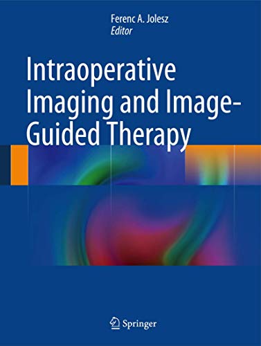 9781461476566: Intraoperative Imaging and Image-Guided Therapy