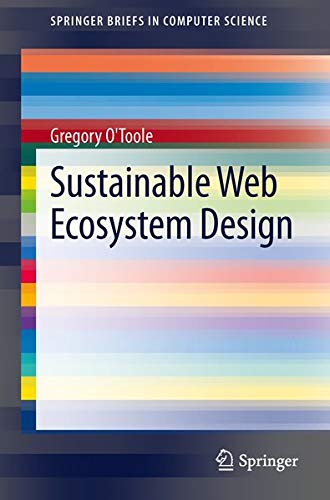 9781461477143: Sustainable Web Ecosystem Design (Springerbriefs in Computer Science)