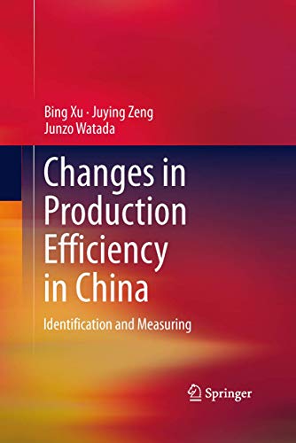 Stock image for Changes in Production Efficiency in China: Identification and Measuring for sale by GF Books, Inc.