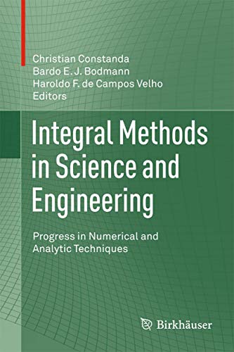 9781461478270: Integral Methods in Science and Engineering: Progress in Numerical and Analytic Techniques