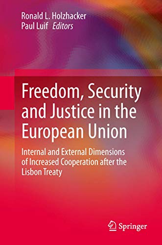 9781461478782: Freedom, Security and Justice in the European Union: Internal and External Dimensions of Increased Cooperation after the Lisbon Treaty