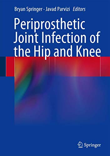 Imagen de archivo de Periprosthetic joint infection of the hip and knee. a la venta por Gast & Hoyer GmbH