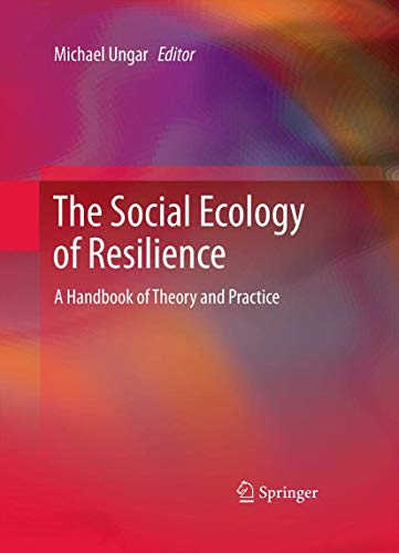 Beispielbild fr The Social Ecology of Resilience: A Handbook of Theory and Practice zum Verkauf von SpringBooks