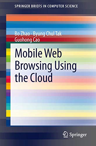 9781461481027: Mobile Web Browsing Using the Cloud (SpringerBriefs in Computer Science)
