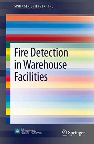 Stock image for Fire Detection in Warehouse Facilities (SpringerBriefs in Fire) for sale by Chiron Media